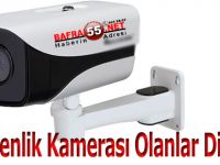 Güvenlik Kamerası Olanlar Dikkat!