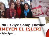 Eskimeyen El İşleri Bafra'da İşleniyor