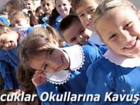 O Çocuklar Okullarına Kavuşacak