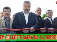 %100 Organik Çiğ Köfte Pötürgem Bafra’ya 45. Şubesini Açtı