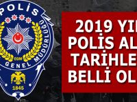 2019 YILI POLİS ALIM TARİHLERİ BELLİ OLDU