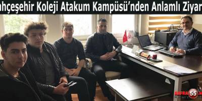 Bahçeşehir Koleji Atakum Kampüsü’nden ziyaret