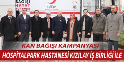 HOSPİTALPARK HASTANESİ KIZILAY İŞ BİRLİĞİ İLE KAN BAĞIŞI KAMPANYASI