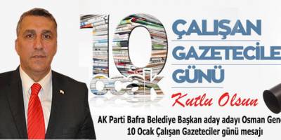 Osman Genç'ten 10 Ocak Çalışan Gazeteciler günü mesajı