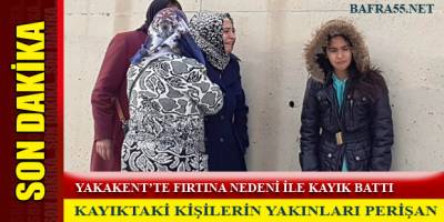 YAKAKENT'TE FIRTINA NEDENİ İLE KAYIK BATTI