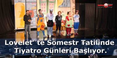 Lovelet’ te Sömestr Tatili