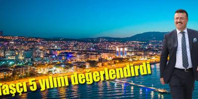 İshak Taşçı 5 yılını değerlendirdi
