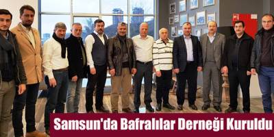 Samsun'da Bafralılar Derneği Kuruldu