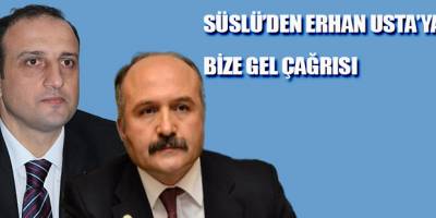 Süslü'den Erhan Usta'ya Bize Gel