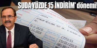 SUDA YÜZDE 15 İNDİRİM' dönemi!