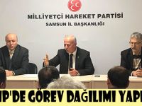 MHP'DE GÖREV DAĞILIMI YAPILDI