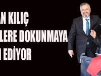 BAŞKAN KILIÇ YÜREKLERE DOKUNMAYA DEVAM EDİYOR.