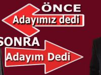 ÖNCE ADAYIMIZ DEDİ. SONRA ADAYIM DEDİ!