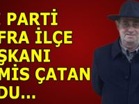 İYİ PARTİ BAFRA İLÇE BAŞKANI RAMİS ÇATAN OLDU