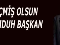 GEÇMİŞ OLSUN MEMDUH BAŞKAN