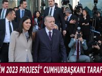 "ŞEHRİM 2023 PROJESİ" CUMHURBAŞKANI TARAFINDAN ÖVGÜ