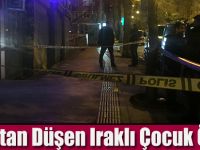 8.Kattan Düşen Iraklı Çocuk Öldü