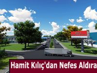Hamit Kılıç'dan Nefes Aldıracak Proje