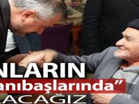 BAŞKAN KILIÇ: “ONLARIN HER ZAMAN YANIBAŞLARINDA OLACAĞIZ ”