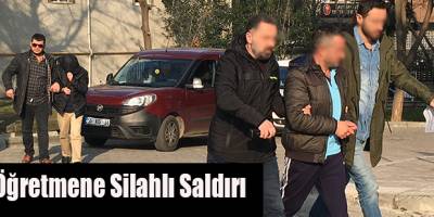 İlkadım'da Öğretmene Silahlı Saldırı