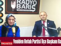Yeniden Refah Partisi İlçe Başkanı Radyo Barış'da