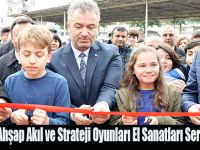 19 Mayıs’ta Ahşap Akıl ve Strateji Oyunları El Sanatları Sergisi Açıldı
