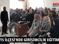 19 MAYIS İLÇESİ’NDE GİRİŞİMCİLİK EĞİTİMİ