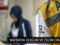 BAFRA’DA DOĞUM VE ÖLÜM ORANLARI