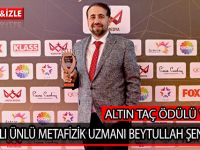 BAFRALI ÜNLÜ METAFİZİK UZMANI BEYTULLAH ŞENTÜRK’E ALTIN TAÇ ÖDÜLÜ VERİLDİ
