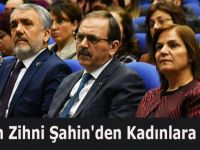 Başkan Zihni Şahin'den Kadınlara Müjde