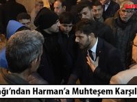 Dededağı’ndan Harman’a Muhteşem Karşılama