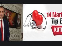 KAYMAKAM AHMET ADANUR’UN  14 MART TIP BAYRAMI MESAJI