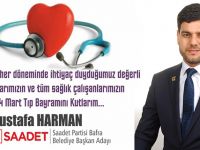 Saadet Partisi Belediye Başkan Adayı Mustafa Harman'ın 14 Mart Mesajı