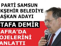 MUSTAFA DEMİR BAFRA’DA PROJELERİNİ ANLATTI