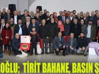 SARICAOĞLU;  TİRİT BAHANE, BASIN ŞAHANE