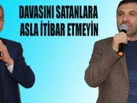DAVASINI SATANLARA ASLA İTİBAR ETMEYİN