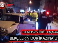 BEKÇİLERİN DUR İKAZINA UYMAYAN SÜRÜCÜ KAZA YAPTI
