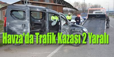 Havza'da Trafik Kazası 2 Yaralı