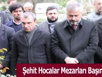 Şehit Hocalar Mezarları Başında Anıldı