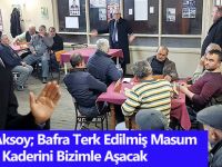 Rızvan Aksoy; Bafra Terk Edilmiş Masum Kaderini Bizimle Aşacak