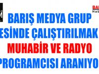 BARIŞ MEDYA GRUP PERSONEL ALIMI YAPACAKTIR