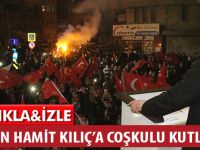 BAŞKAN HAMİT KILIÇ’A COŞKULU KUTLAMA
