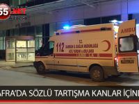 BAFRA’DA SÖZLÜ TARTIŞMA KANLAR İÇİNDE BİTTİ !!!