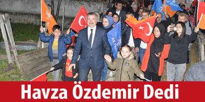 Havza Özdemir Dedi