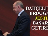 Bahçeli’nin Erdoğan Jesti Başarı Getirdi