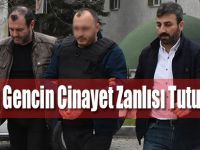Bafralı Gencin Cinayet Zanlısı Tutuklandı