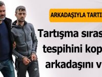 Tartışma Sırasında Tespihini Koparan Arkadaşını Vurdu