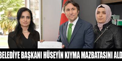 BELEDİYE BAŞKANI HÜSEYİN KIYMA MAZBATASINI ALDI