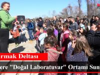 Kızılırmak Deltası Öğrencilere "Doğal Laboratuvar" Ortamı Sunuyor