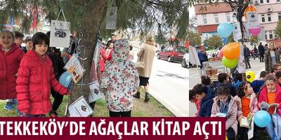 TEKKEKÖY’DE AĞAÇLAR KİTAP AÇTI